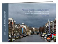 The Netherlands: Dutch Masters at Home in Amsterdam and Haarlem | 2016 Photo Book (Volume 2)