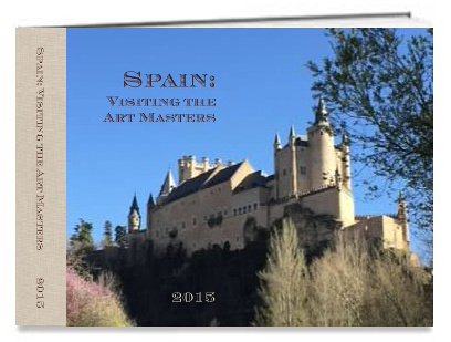 Spain: Visiting the Spanish Art Masters | 2015 Photo Book